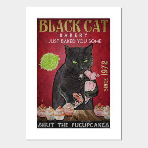 Black Cat Bakery I Just Baked You Some Shut The Fucupcakes Black Cat Bakery I Just Baked You Some Shut The Fucupcakes